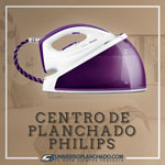 Mejores Centros de Planchado Philips